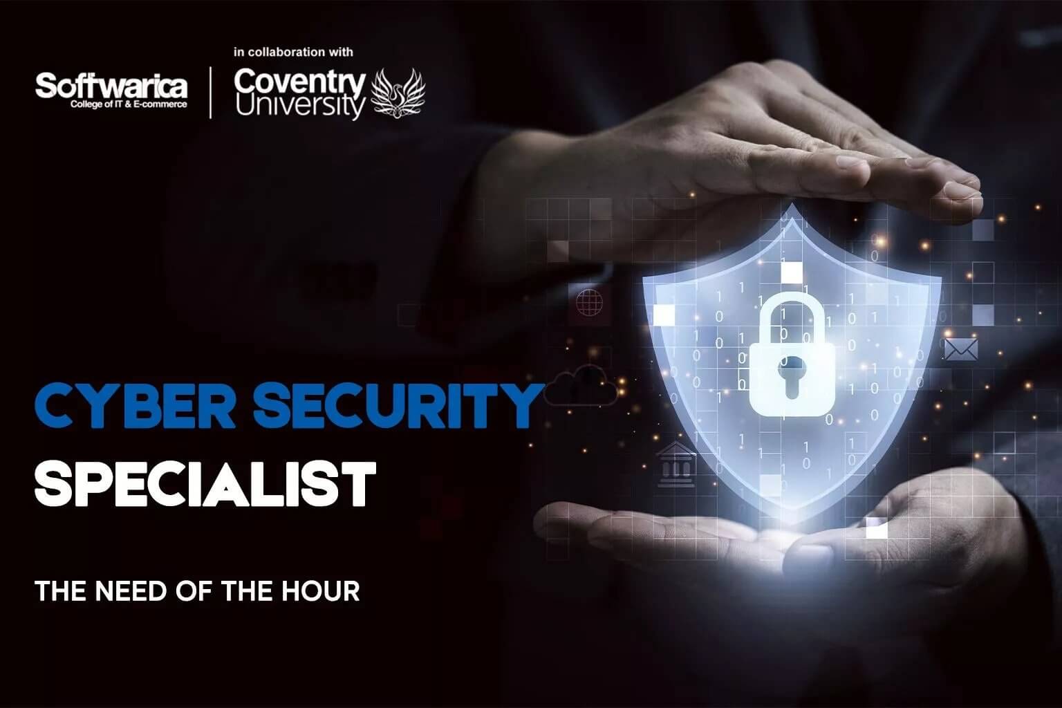 Cybersecurity Specialists – the Need of the Hour